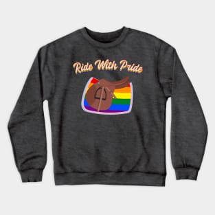 Ride With Pride - LGBTQ+ English Saddle and Rainbow Saddle Pad Crewneck Sweatshirt